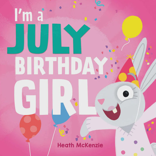 I'm a July Birthday Girl