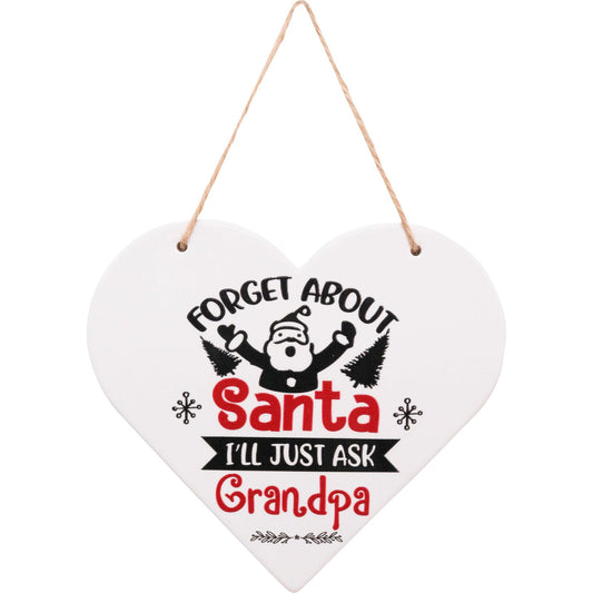 Forget about Santa I'll Just ask Grandpa Ceramic Plaque