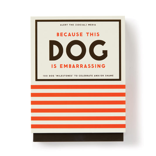 Because This Dog is Embarrassing Multi-Coloured