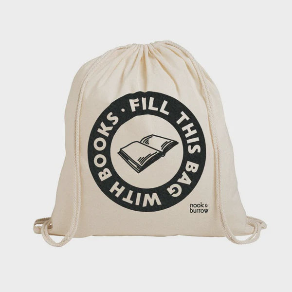 Fill this bag with Books - Drawstring Library Bag