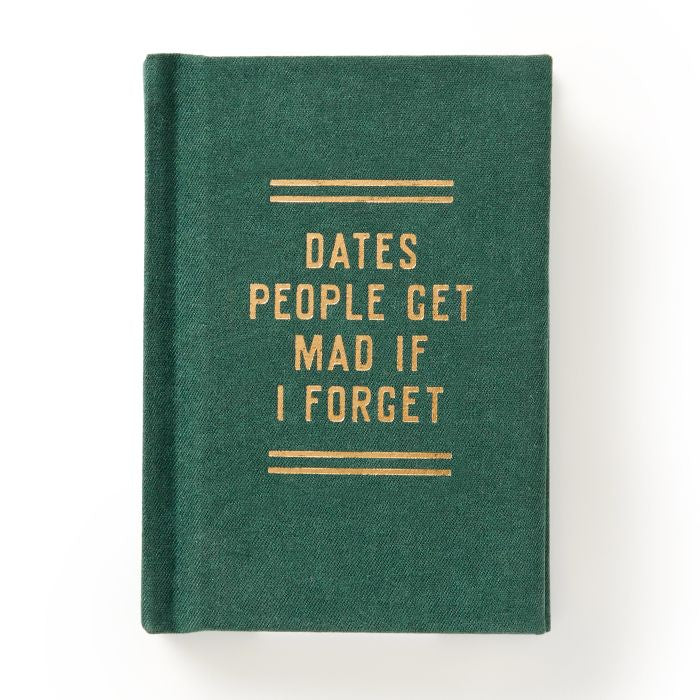 Dates People Get Mad if I Forget - A Tiny Diary Green