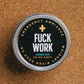 Fuck Work Emergency Ambiance Travel Candle