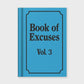 Hard Cover Tiny Notebook - Book of Excuses