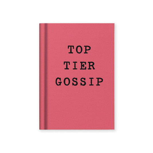 Hard Cover Tiny Notebook - Top Tier Gossip