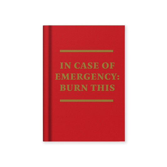Hard Cover Tiny Notebook - In Case of Emergency Burn This