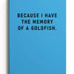 A5 Soft Cover Notebook -  Memory of a Goldfish