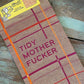 Tidy Motherfucker Dish Towel