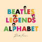 Beatles Legends Alphabet Book