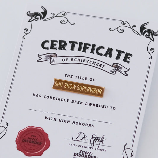 Shit Show Supervisor Badge