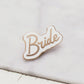 Bride - Enamel Pin