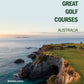Great Golf Courses Australia