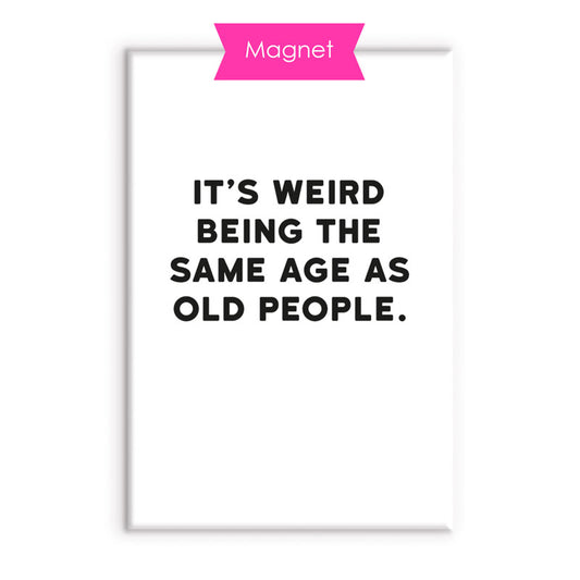 Old People Fridge Magnet