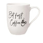 Statement Mug: But first Coffee