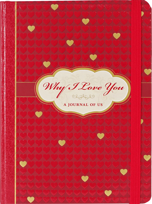 Why I love you - a Journal of Us
