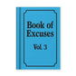 Hard Cover Tiny Notebook - Book of Excuses