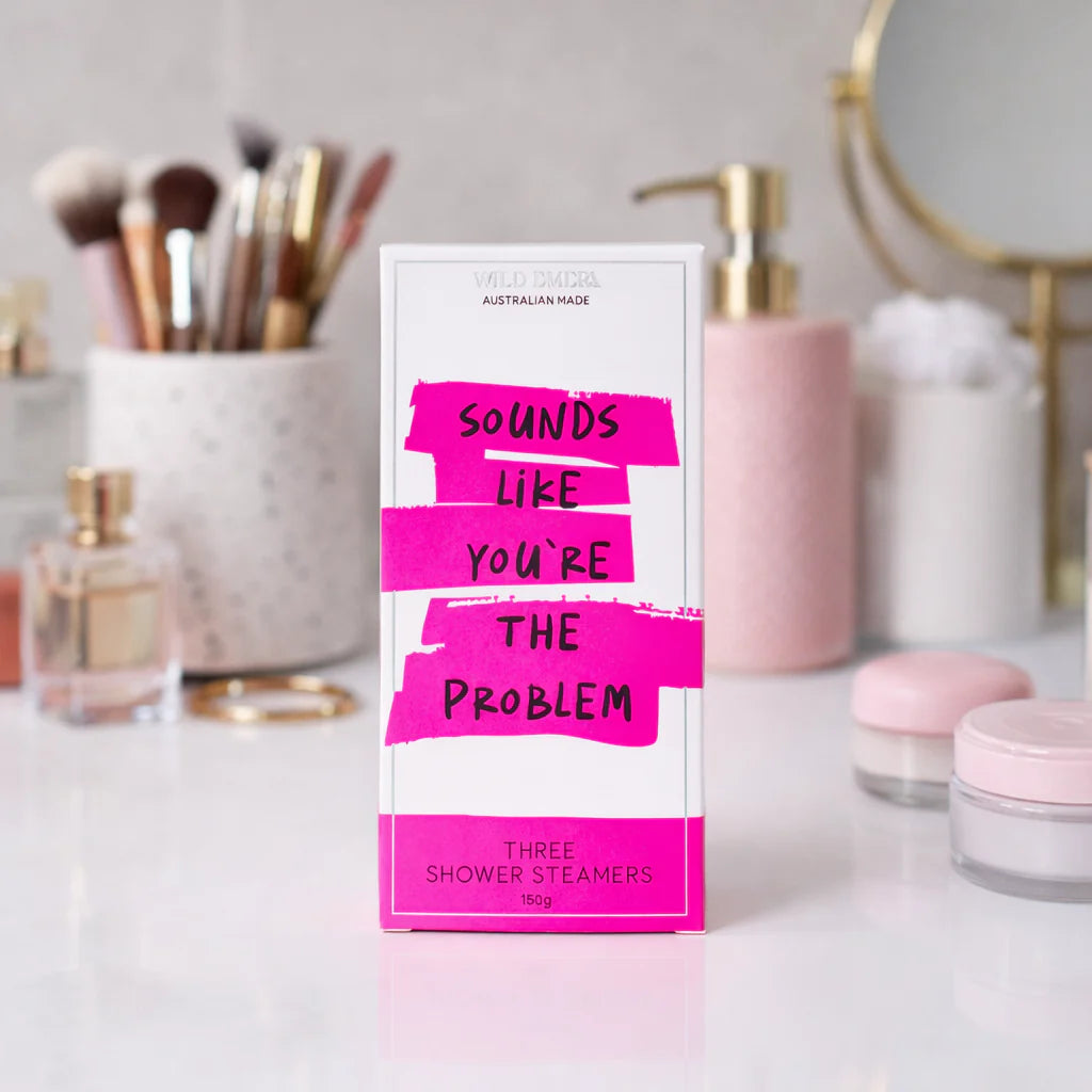 Sound Like You're The Problem - Shower Steamer 3 Pack