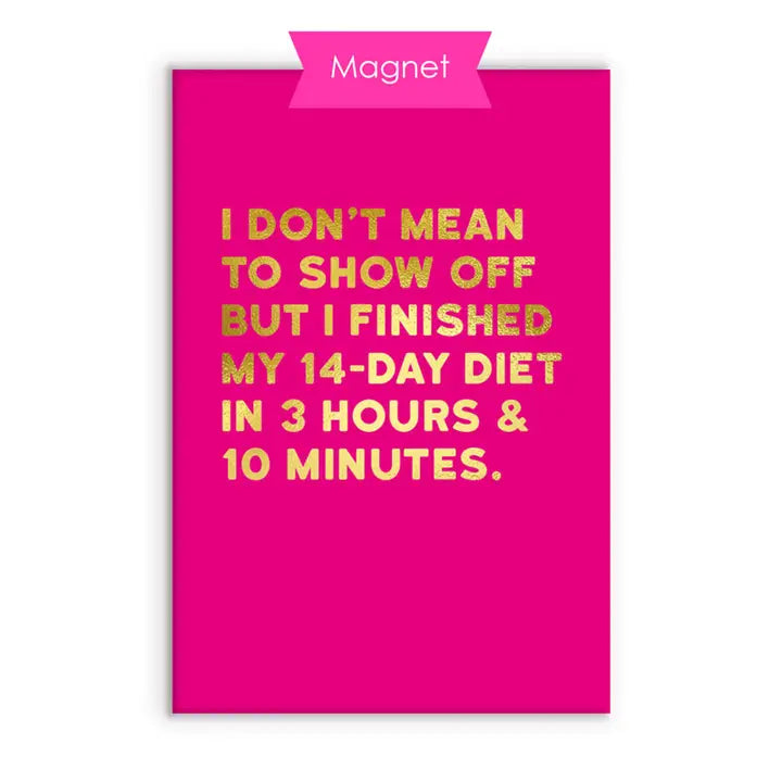 Show Off Fridge Magnet