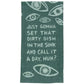 Dish in the Sink Tea Towel