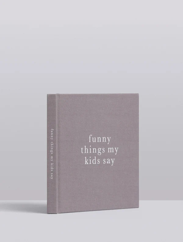 Funny Things My Kids Say: Grey