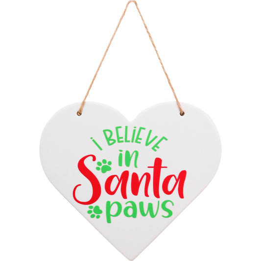 I believe in Santa Paws Ceramic Paws