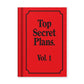 Hard Cover Tiny Notebook - Top Secret Plans Vol 1