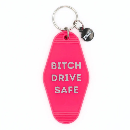 Hot Stamped Motel Keychain Bitch Drive Safe