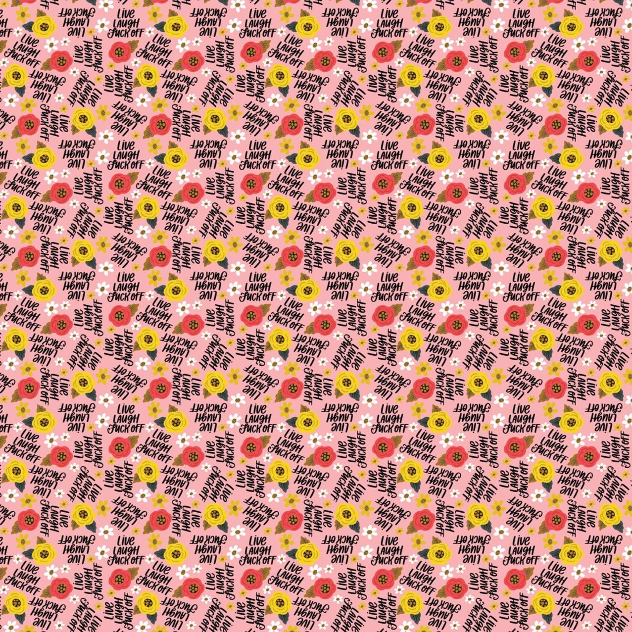 Live, Laugh, Fuck Off Wrapping Paper