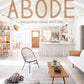 Abode:  Thoughtful Living with Less